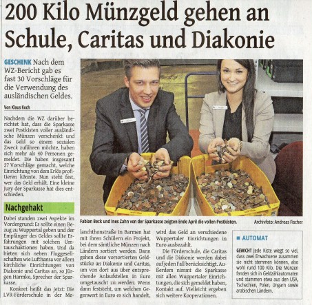 Die Westdeutsche Zeitung berichtet, dass 200 Kilogramm Münzgeld an die Förderschule, Caritas und Diakonie gehen und ausländisches Geld von den Abschlussstufenschülern für die Stadtsparkasse sortiert werden.